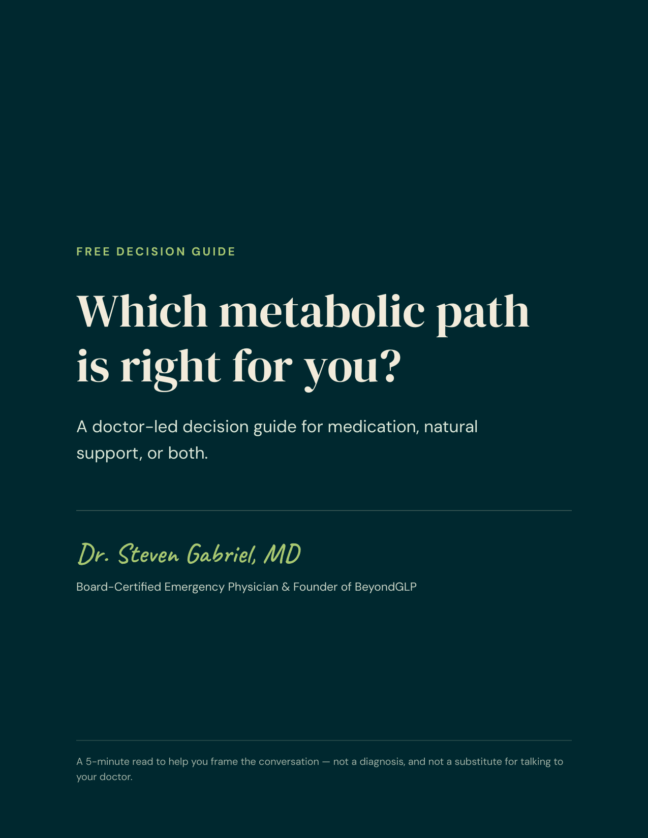 First page of the Decision Guide: a doctor-led guide by Dr. Steven Gabriel, MD, to choosing between GLP-1 medication, natural support, or both.
